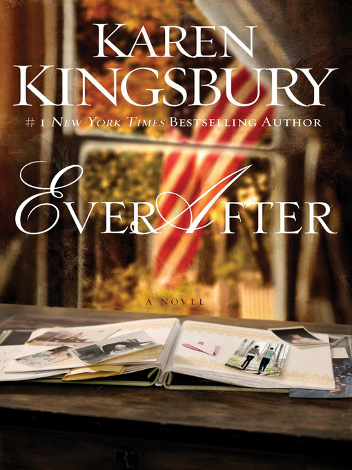 Title details for Ever After by Karen Kingsbury - Available